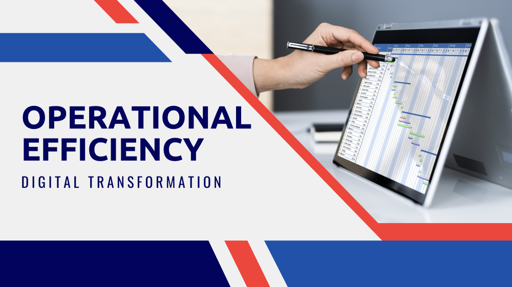 ways in which digital transformation boosts operational efficiency